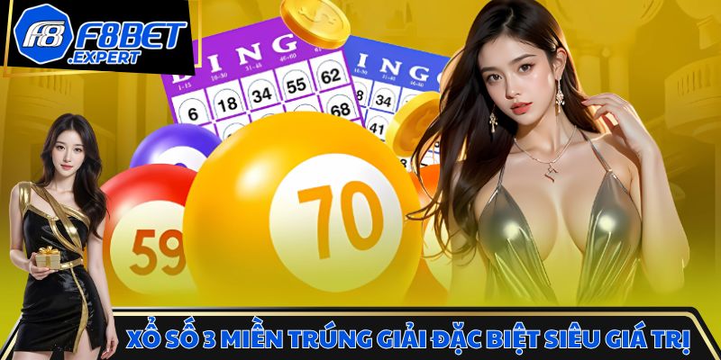 Chơi xổ số 3 miền trúng giải đặc biệt siêu giá trị