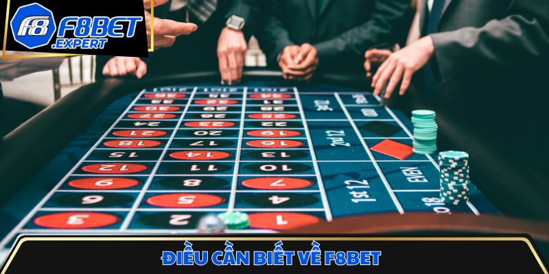 Điều cần biết về F8bet