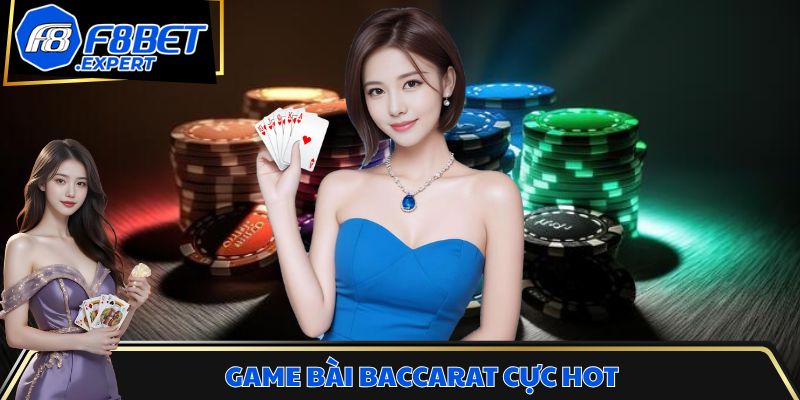 Game bài tính điểm Baccarat cực hot