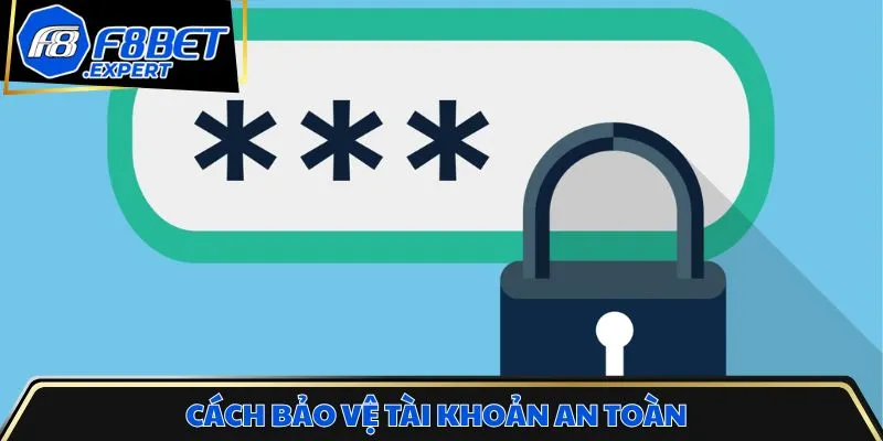 Hướng dẫn cách bảo vệ tài khoản an toàn tại sân chơi